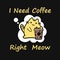Yellow Kawaii cat, I need coffee.