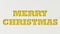 Yellow Merry Christmas words cut in white paper