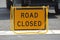 Yellow Road closed signage