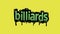Yellow screen animation video written BILLIARDS