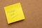 Yellow sticky note - Please Call - on cork board