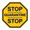 Yellow stop sign quarantine vector page sign warning about the quarantine zone coronavirus COVID, stop the movement of