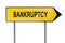 Yellow street concept bankruptcy sign