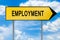 Yellow street concept employment sign