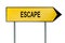 Yellow street concept escape sign