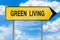 Yellow street concept green living lost sign