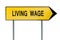 Yellow street concept living wage sign