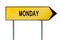 Yellow street concept monday sign