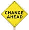 Yellow Warning Sign - Change Ahead - Isolated