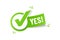 Yes Checkbox Sticker - Green Vector Illustration - Isolated On White Background