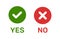 Yes and No icon button, Green check, red cross on circle sign. Vector illustration