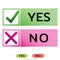 Yes No icons for websites or applications. Vote sign. Confirm Reject signs isolated on white. Vector