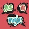 Yes No Maybe Speech Bubbles Hand Drawn Lettering Typographic Vector Design