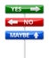 Yes, No, Maybe - three colorful traffic sign with way isolated o