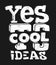 Yes to cool ideas hand drawing lettering, t-shirt design