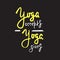 Yoga accepts, gives - inspire and motivational quote. Hand drawn beautiful lettering.