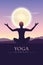 Yoga for body and soul meditating person silhouette by full moon