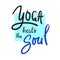 Yoga heals the Soul - simple inspire and motivational quote.Hand drawn beautiful lettering. Print for inspirational poster, t-shir