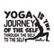 Yoga Quote good for t shirt. Yoga journey of the self