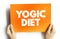 Yogic diet text quote on card, concept background