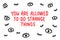 You are allowed to do strange things hand drawn vector illustration lettering open eyes