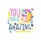 You are amazing positive slogan, hand written lettering motivational quote colorful vector Illustration