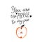 You are the apple to my pie. Funny romantic quote, handwritten inscription and hand drawn illustration of apple fruit.