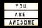 You are awesome hanging light box