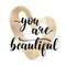 You are beautiful - black lettering with golden heart.
