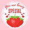 You are berry special, quote design. Vector illustration.