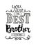 You are the Best Brother in the World