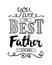 You are the Best Father in the World