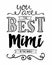 You are the best Mimi in the World