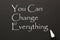 You Can Change Everything
