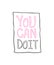 You can doodle retro vintage motivation text lettering