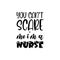 you can\\\'t scare me i\\\'m a nurse black letter quote