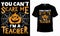 You Can\\\'t Scare Me I\\\'m a Teacher - Happy Halloween t-shirt design vector. Teacher t shirt design for Halloween day.