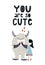 You are so cute - Funny nursery poster with monster, little girl and lettering in scandinavian style.