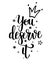 You deserve it vector princess calligraphy