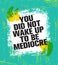 You Did Not Wake Up Today To Be Mediocre. Inspiring Creative Motivation Quote Poster Template. Vector Typography Banner