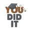 You did it text concept of black student in traditional cap and gown celebrating successful graduation. Typography style illustrat