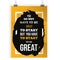 You Don`t Have To Be Great To Start But You Have To Start To Be Great. Inspirational typography poster with quote about