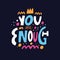You are enough colorful hand drawn modern typography phrase. Vector illustration.