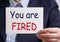 You are fired