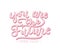 You are the future inspirational design with lettering. Feminine