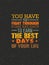 You Have To Fight Through Some Bad Days To Earn The Best Days Of Your Life. Vector Motivation Quote Concept On Grunge