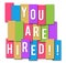 You Are Hired Colorful Stripes Group