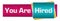 You Are Hired Turquoise Pink Horizontal