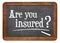 Are you insured question