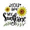 You are my sunshine hand lettering.
